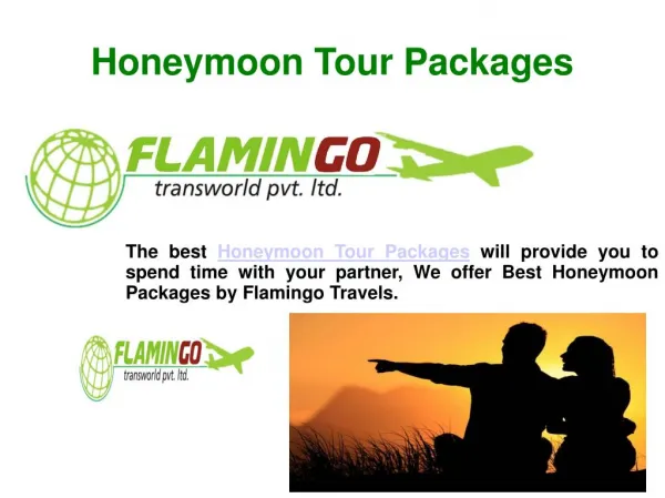 One of the most preferred Honeymoon Tour Packages