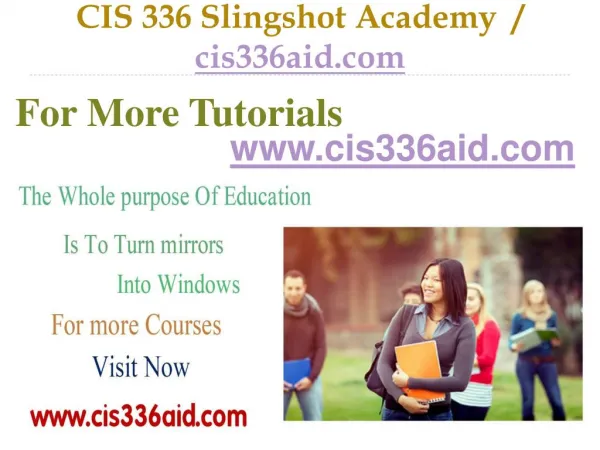 CIS 336 Slingshot Academy / cis336aid.com