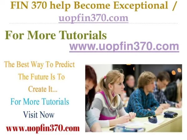 FIN 370 help Become Exceptional / uopfin370.com