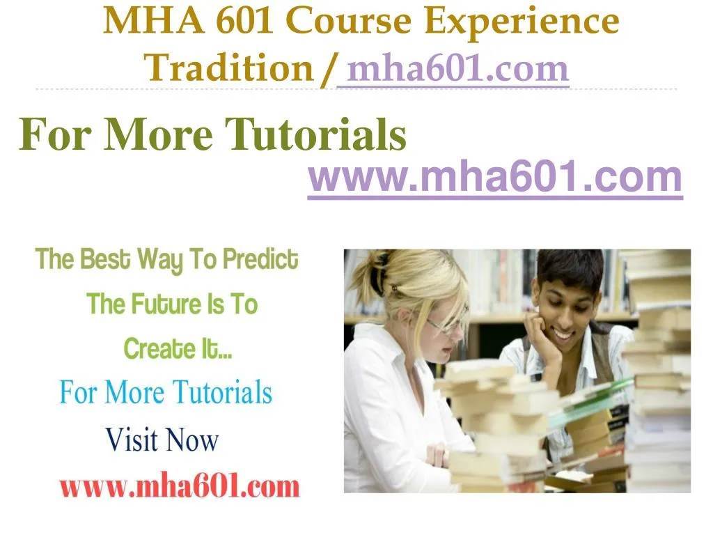 mha 601 course experience tradition mha601 com