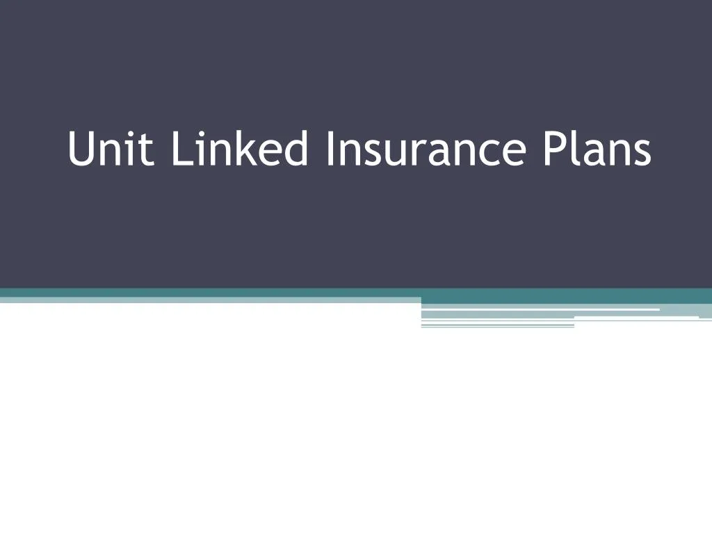 unit linked insurance plans