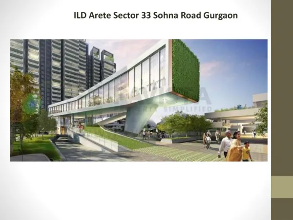 ILD Arete Property In Gurgaon Sohna Road