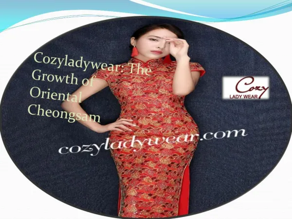 Cozyladywear The Growth of Oriental Cheongsam