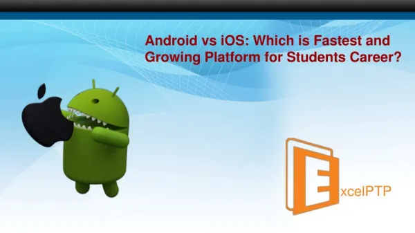 Android vs iOS: Which is Best for Student's career?