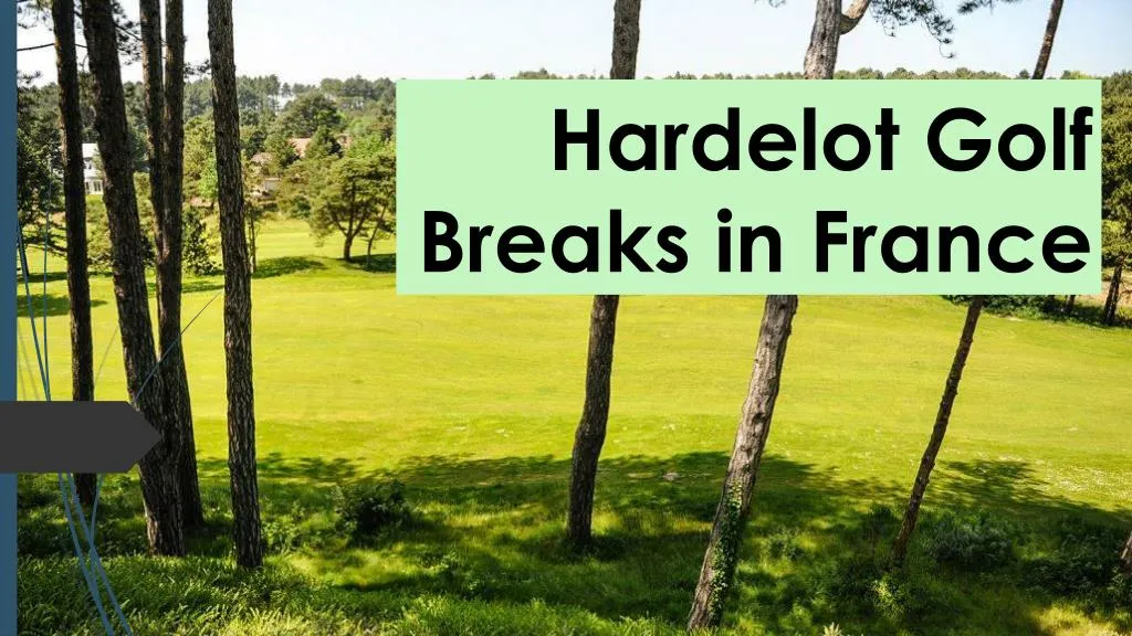hardelot golf breaks in france