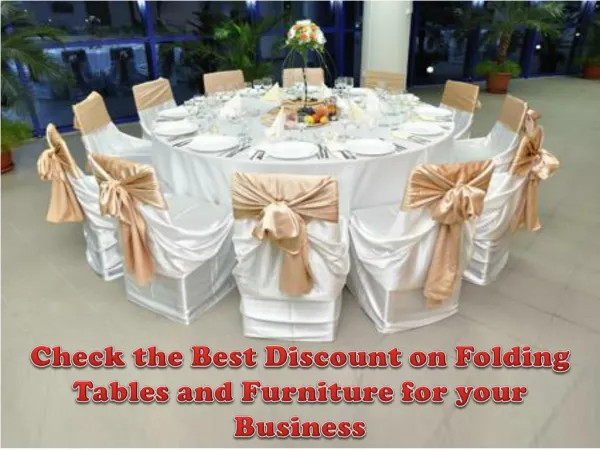 Check the Best Discount on Folding Tables and Furniture for your Business