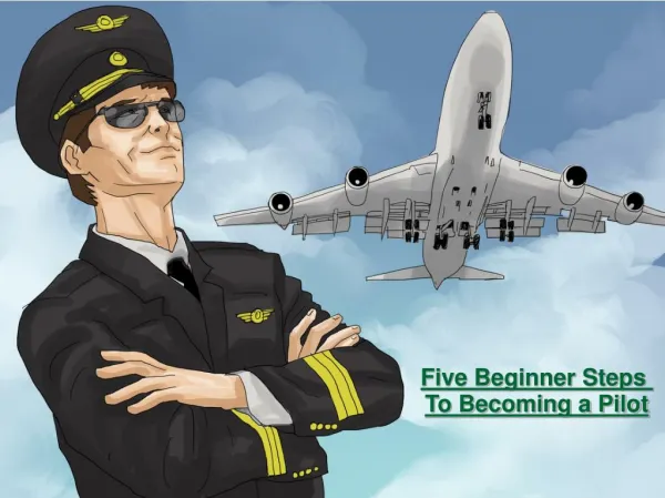 Five Beginner Steps to Becoming a Pilot