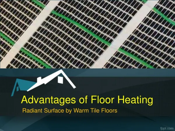 Advantages of Radiant Floor Heating