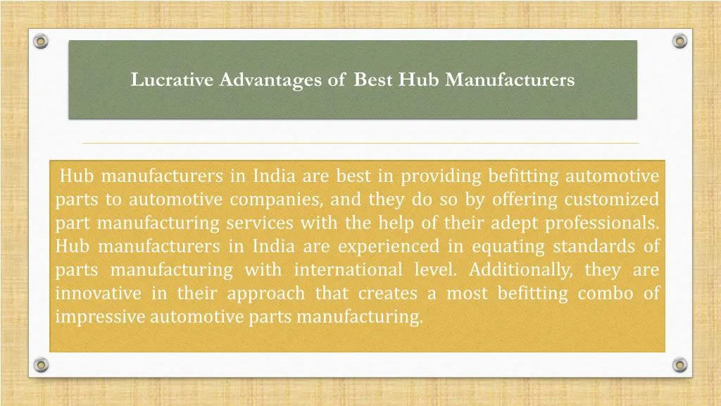 lucrative advantages of best hub manufacturers