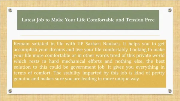 Latest Job to Make Your Life Comfortable and Tension Free