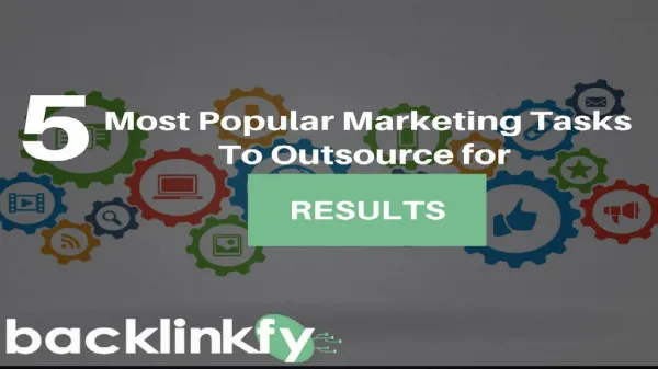 5 Effective Popular Marketing Tasks To Outsource For Results