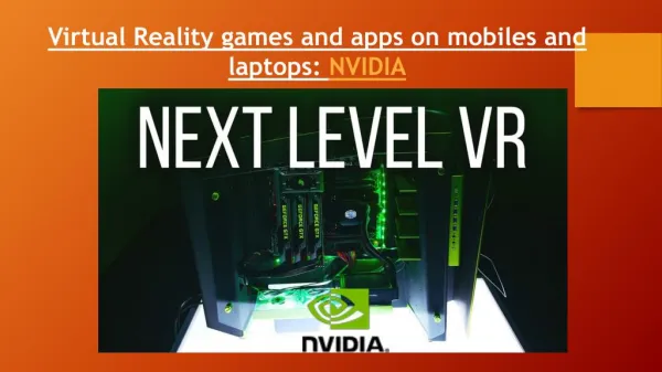 Virtual Reality games and apps on mobiles and laptops: NVIDIA