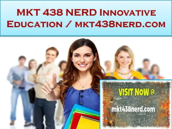 MKT 438 NERD Innovative Education / mkt438nerd.com