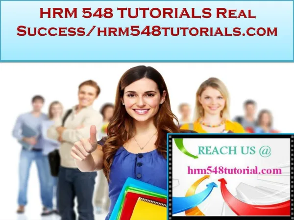 HRM 548 TUTORIALS Real Success /hrm548tutorials.com