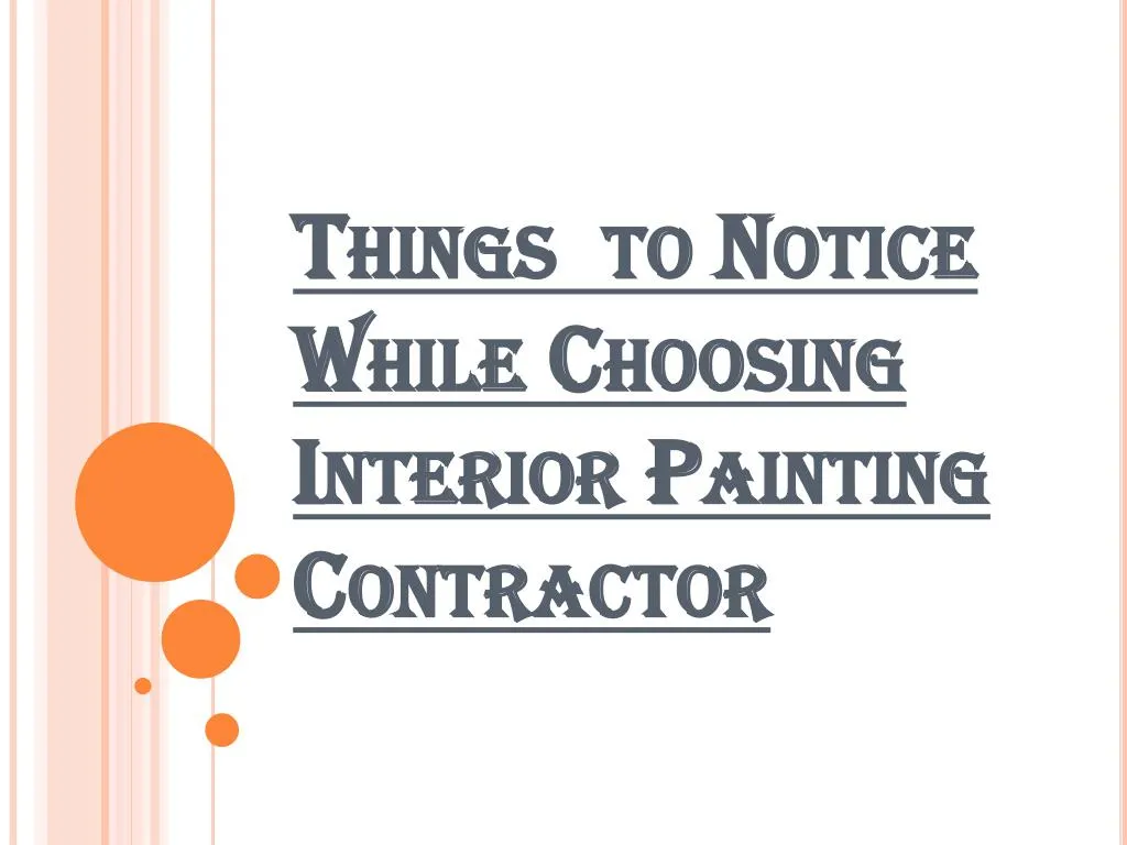 things to notice while choosing interior painting contractor