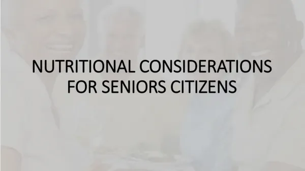 Nutritional Considerations for Seniors