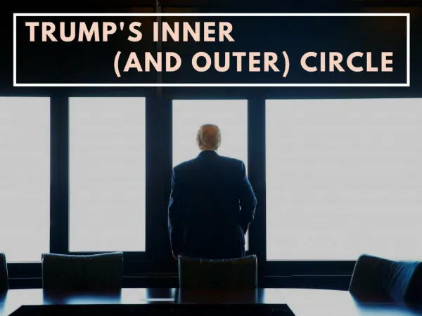 Trump's inner (and outer) circle