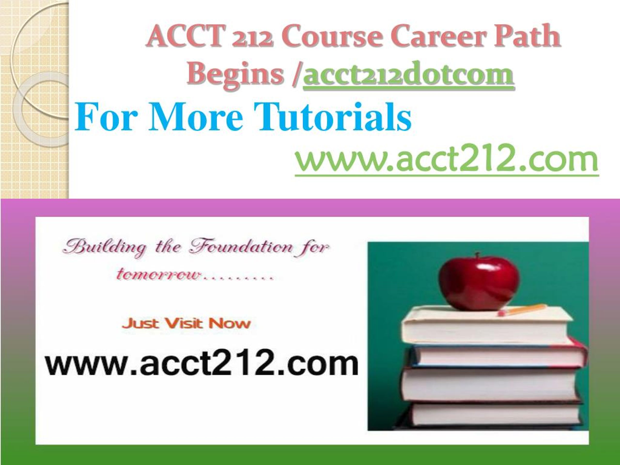PPT - ACCT 212 Course Career Path Begins /acct212dotcom PowerPoint ...