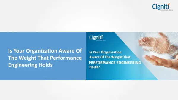 Is Your Organization Aware Of The Weight That Performance Engineering Holds?
