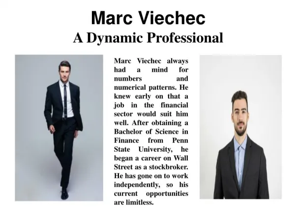 Marc Viechec - A Dynamic Professional