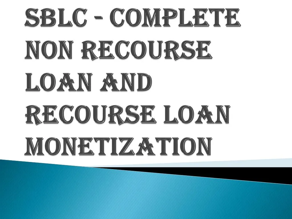 sblc complete non recourse loan and recourse loan monetization