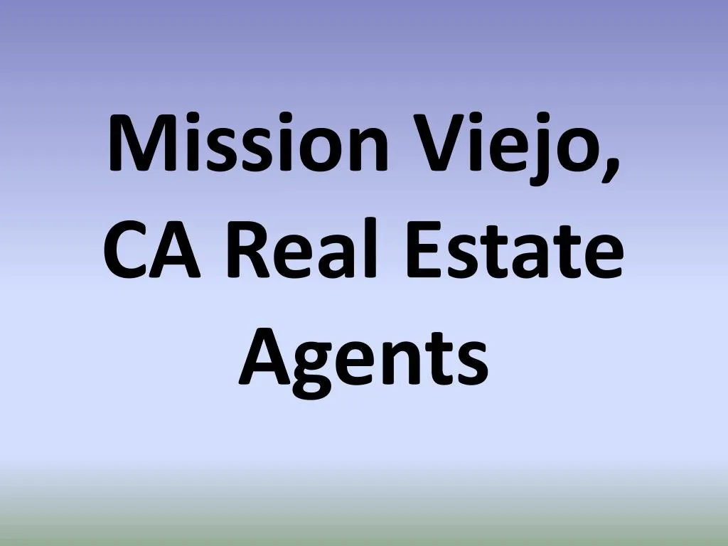 mission viejo ca real estate agents