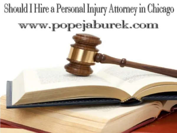 Should I hire a Personal Injury Attorney in Chicago