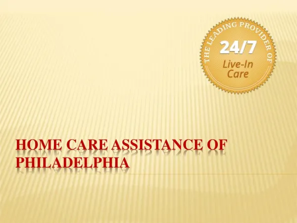 Home Care Philadelphia; The Right Choice for Seniors