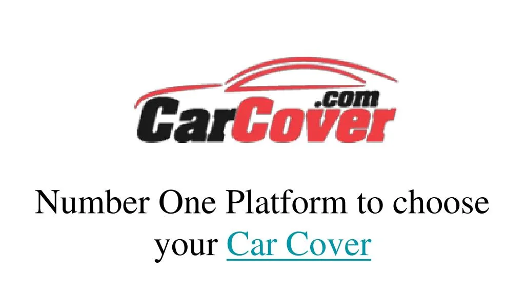 number one platform to choose your car cover