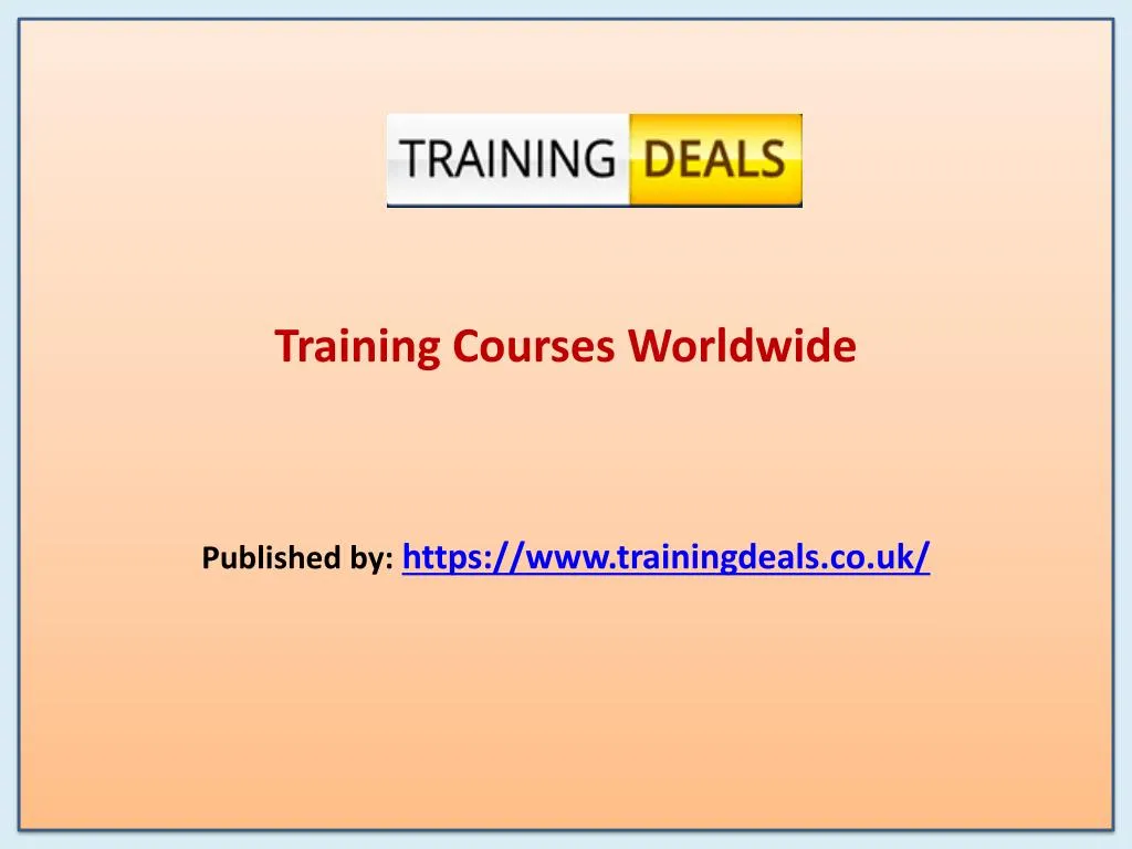 training courses worldwide published by https www trainingdeals co uk