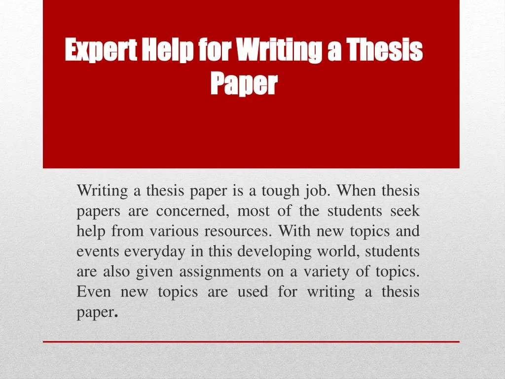 expert help for writing a thesis paper
