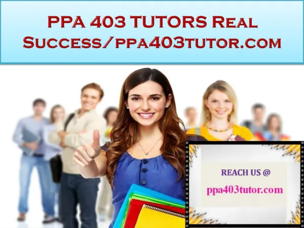 PPA 403 TUTORS Real Success/ppa403tutor.com