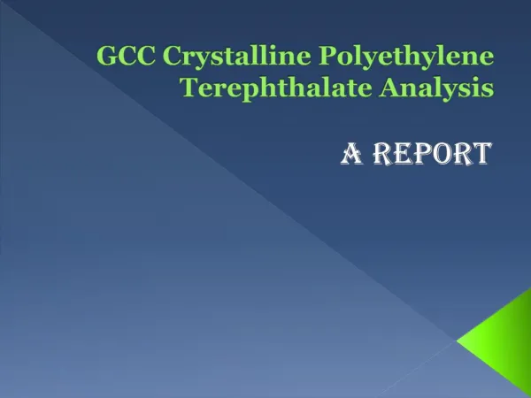 GCC Crystalline Polyethylene Terephthalate Analysis