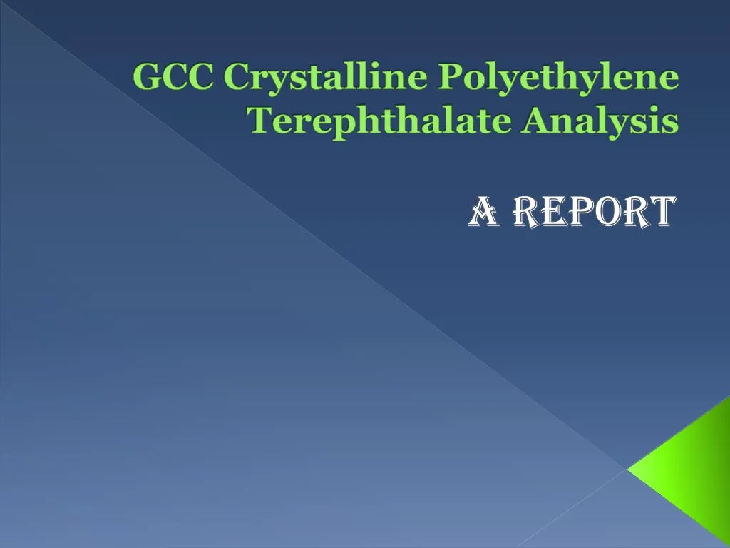 gcc crystalline polyethylene terephthalate analysis