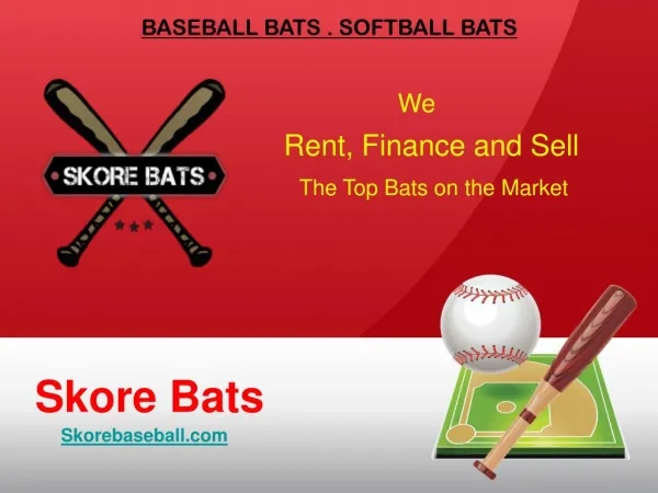 Baseball and Softball Bats