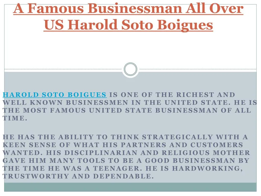 a famous businessman all over us harold soto boigues