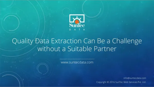 Quality Data Extraction Can Be a Challenge without a Suitable Partner
