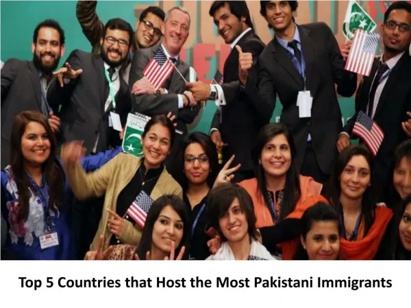 Top 5 Countries That Host the Most Pakistani Immigrants