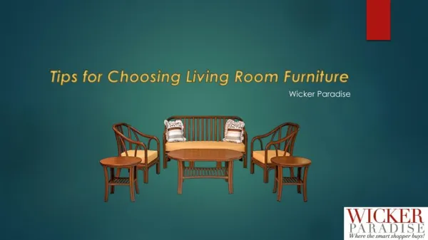 Tips for Choosing Living Room Furniture - Wicker Paradise