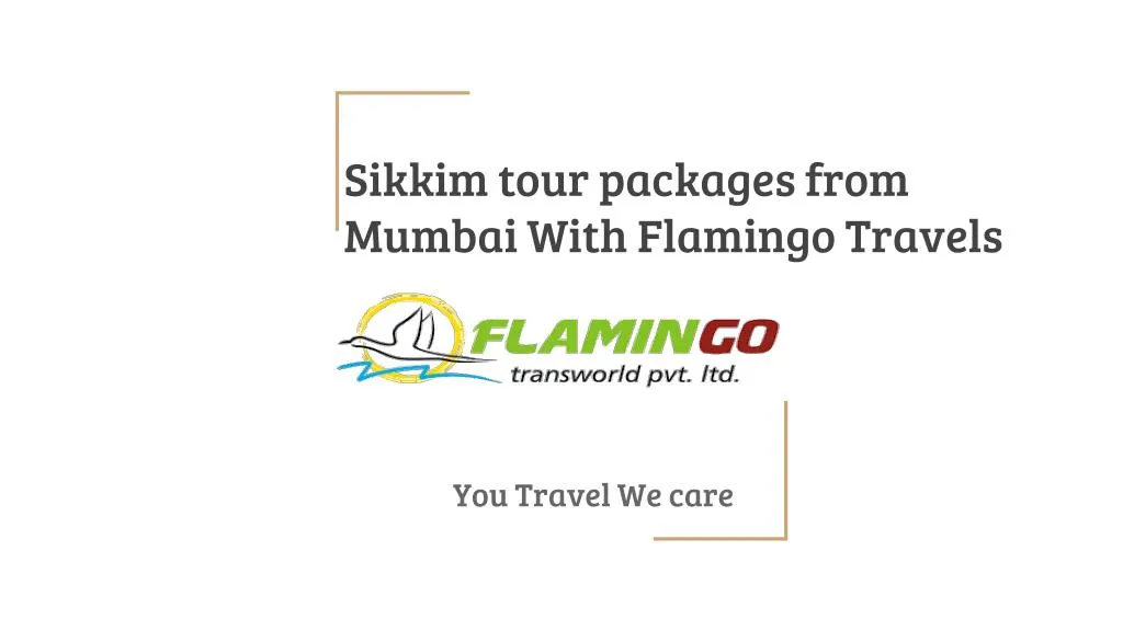 sikkim tour packages from mumbai with flamingo travels