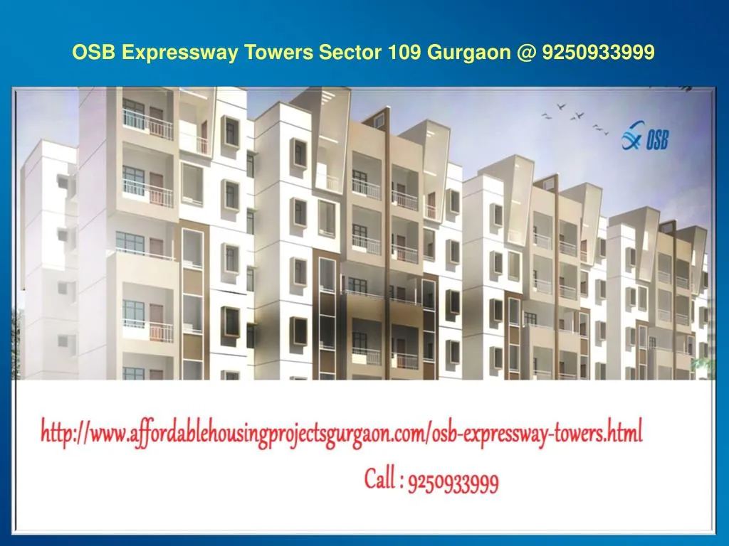 osb expressway towers sector 109 gurgaon @ 9250933999