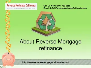 About Reverse Mortgage Refinance - slide 1