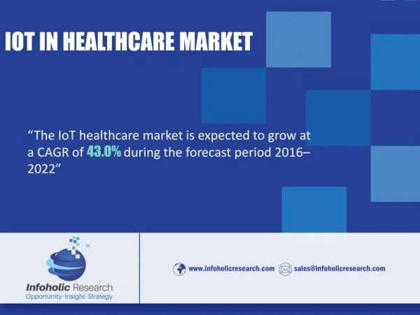 IoT Healthcare Market forecast 2016-2022