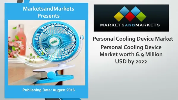 Personal Cooling Devices Market worth 6.9 Million USD by 2022