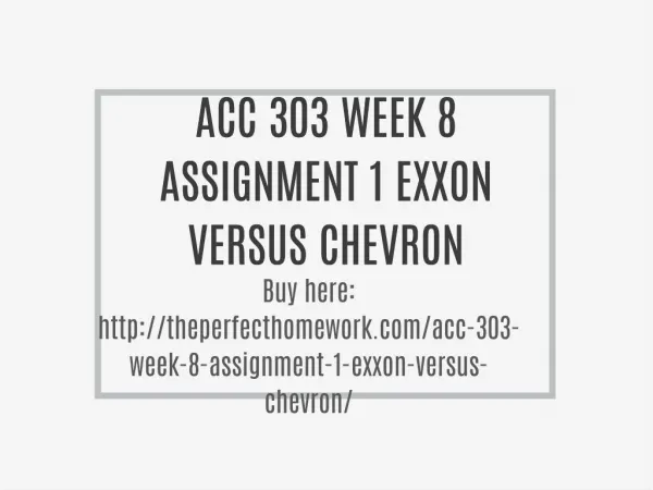 ACC 303 WEEK 8 ASSIGNMENT 1 EXXON VERSUS CHEVRON