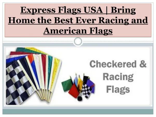 Express Flags USA | Bring Home the Best Ever Racing and American Flags