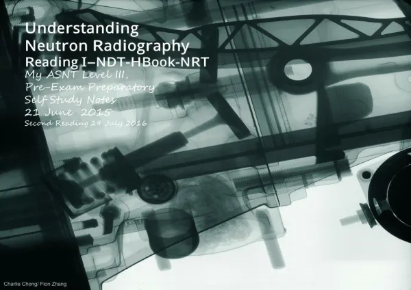 Understanding Neutron Radiography Reading I-NDT-HBook-NRT-Rev01A