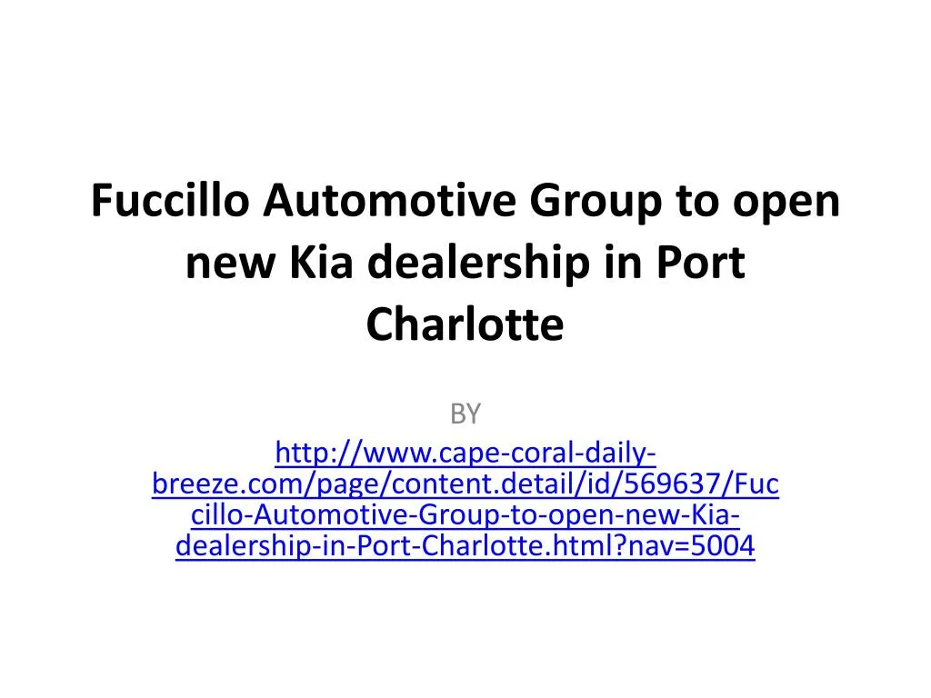 fuccillo automotive group to open new kia dealership in port charlotte