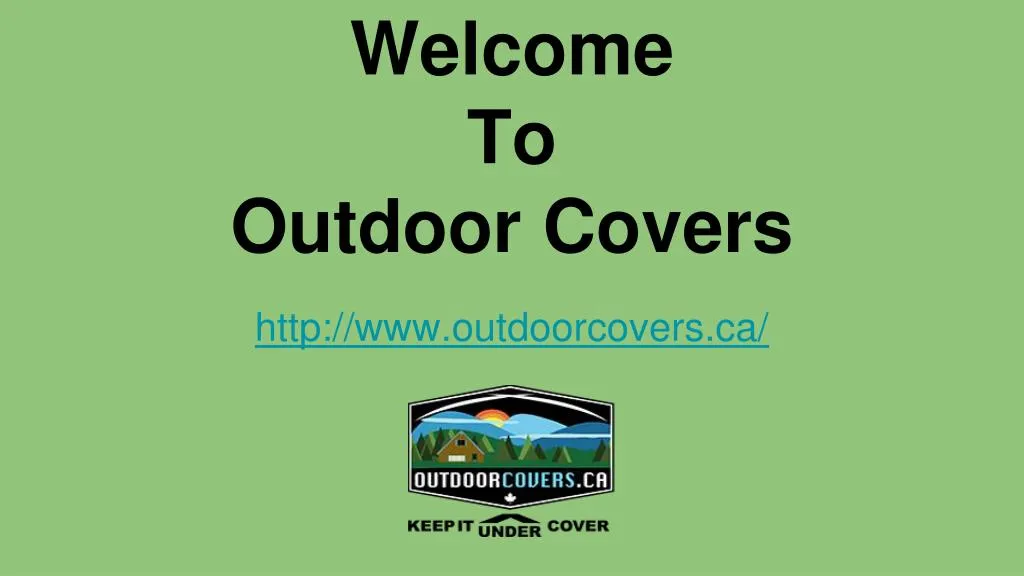 welcome to outdoor covers