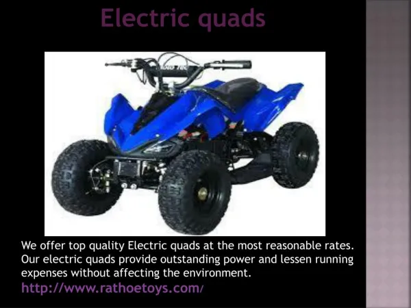 Electric quads
